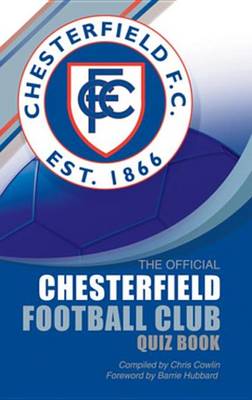 Book cover for The Official Chesterfield Football Club Quiz Book