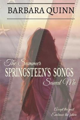 Book cover for The Summer Springsteen's Songs Saved Me