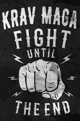 Book cover for Krav Maga - Fight Until The End