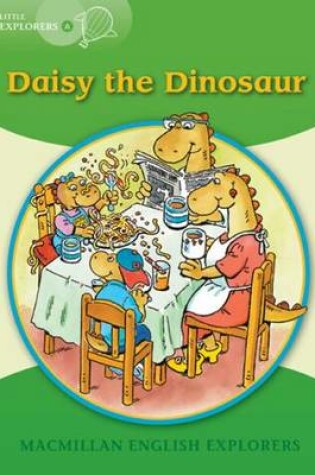 Cover of Little Explorers: A Daisy Dinosaur Big Book