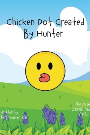 Cover of Chicken Dot created by Hunter