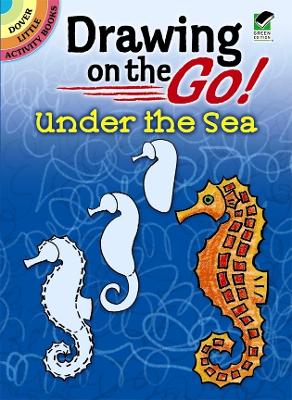 Book cover for Drawing on the Go! Under the Sea