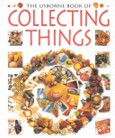 Cover of The Usborne Book of Collecting Things