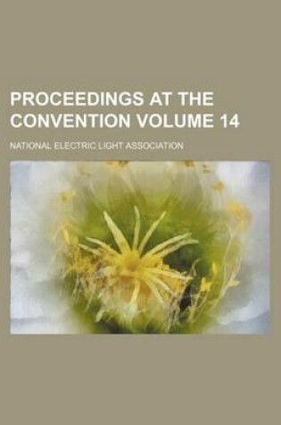 Cover of Proceedings at the Convention Volume 14