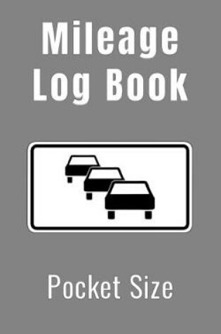 Cover of Mileage Log Book Pocket Size