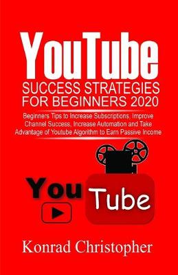 Book cover for YOUTUBE Success Strategies for Beginners 2020