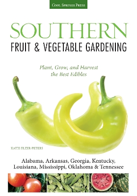 Cover of Southern Fruit & Vegetable Gardening