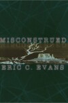 Book cover for Misconstrued