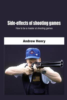 Book cover for Side-Effects of Shooting Games