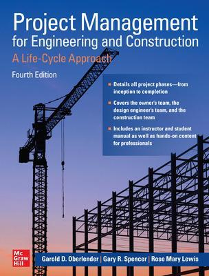 Book cover for Project Management for Engineering and Construction: A Life-Cycle Approach, Fourth Edition