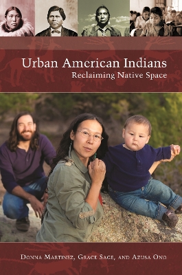 Book cover for Urban American Indians: Reclaiming Native Space