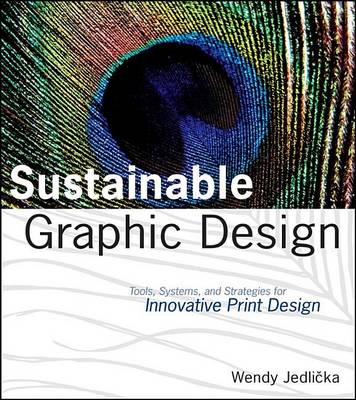 Book cover for Sustainable Graphic Design: Tools, Systems and Strategies for Innovative Print Design