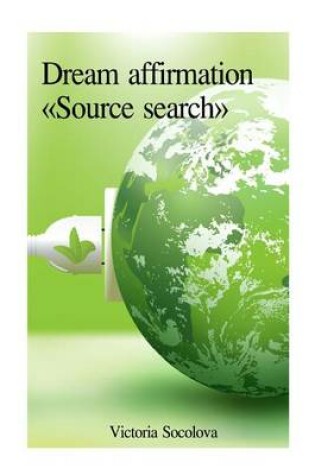 Cover of Dream affirmation "Source search"