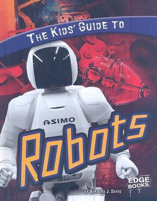 Book cover for The Kids' Guide to Robots