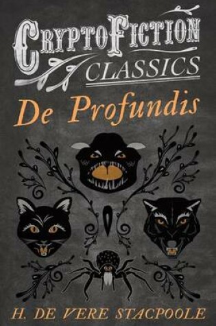 Cover of de Profundis (Cryptofiction Classics - Weird Tales of Strange Creatures)