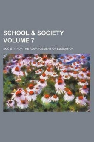 Cover of School & Society Volume 7