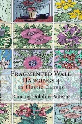 Cover of Fragmented Wall Hangings 4
