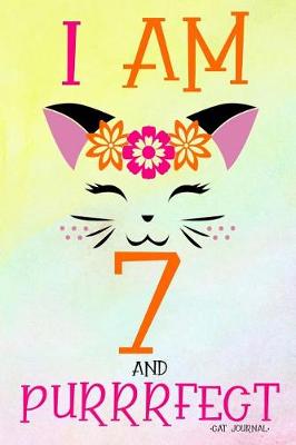 Book cover for I Am 7 and Purrrfect Cat Journal