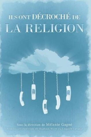 Cover of Ils ont decroche de la religion