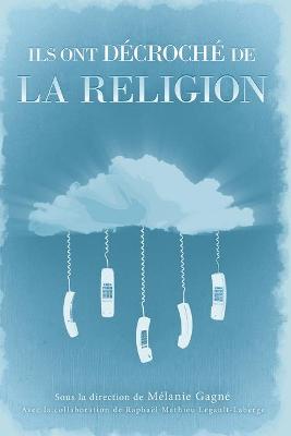 Book cover for Ils ont decroche de la religion