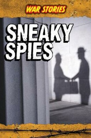 Cover of Sneaky Spies