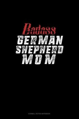 Cover of Badass German Shepherd Mom