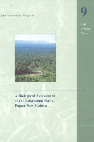 Cover of A Biological Assessment of the Lakekamu Basin, Papua New Guinea