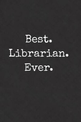 Cover of Best Librarian Ever