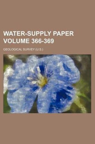 Cover of Water-Supply Paper Volume 366-369