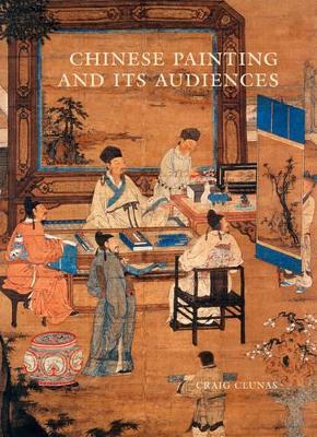 Book cover for Chinese Painting and Its Audiences
