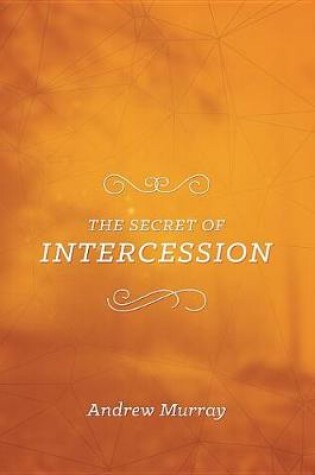 Cover of Secret of Intercession, The