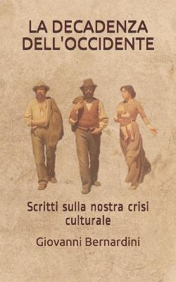 Book cover for La Decadenza Dell'occidente