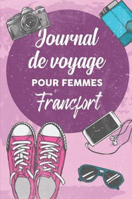 Cover of Journal de Voyage Pour Femmes Francfort