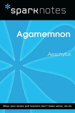 Cover of Agamemnon (Sparknotes Literature Guide)