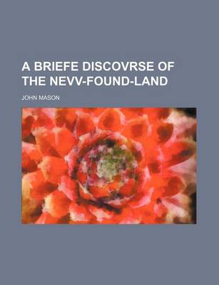 Book cover for A Briefe Discovrse of the Nevv-Found-Land