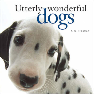 Book cover for Utterly Wonderful Dogs