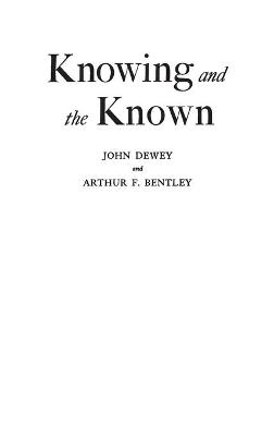 Book cover for Knowing and the Known