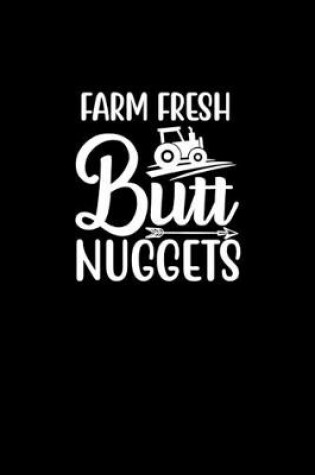 Cover of Farm Fresh Butt Nuggets