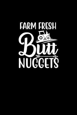 Book cover for Farm Fresh Butt Nuggets
