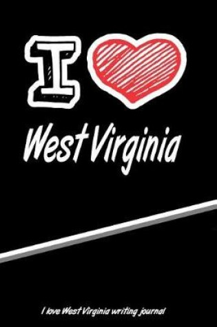 Cover of I Love West Virginia Writing Journal