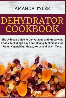 Book cover for Dehydrator Cookbook