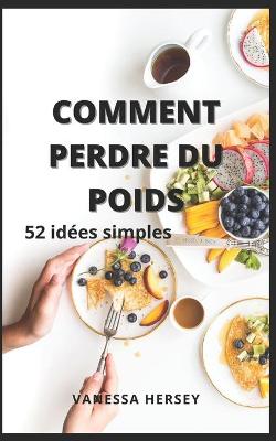 Book cover for Comment Perdre Du Poids