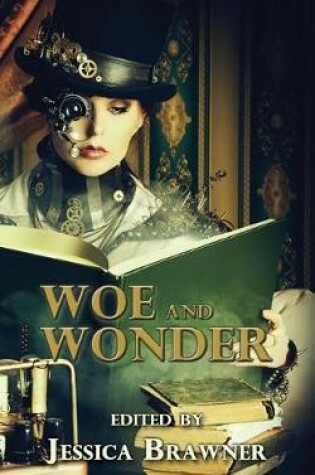 Cover of Woe and Wonder