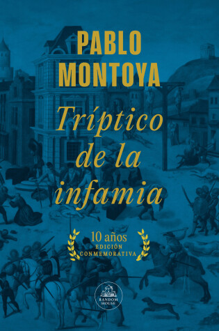 Cover of Tríptico de la infamia (Ed.Conmemorativa) / Triptych of Infamy