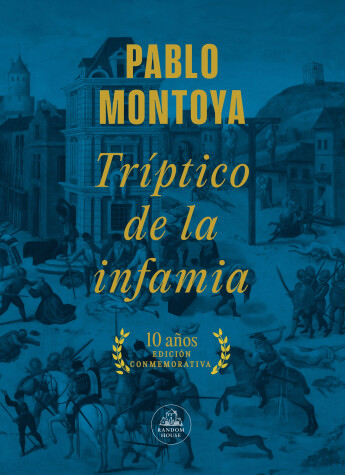 Book cover for Tríptico de la infamia (Ed.Conmemorativa) / Triptych of Infamy