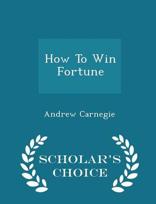 Book cover for How to Win Fortune - Scholar's Choice Edition