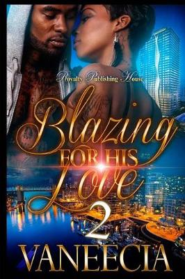Book cover for Blazing For His Love 2