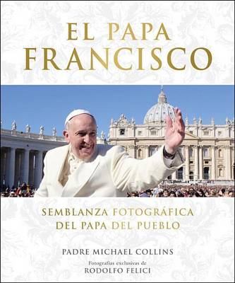 Book cover for El Papa Francisco (Pope Francis)