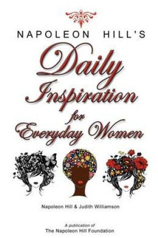 Cover of Napoleon Hill's Daily Inspiration for Everyday Women