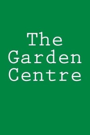 Cover of The Garden Centre